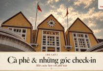 [ĐÀ LẠT] Quán cafe và điểm check-in đẹp: từ góc gỗ hoài niệm đến cổ trấn giữa phố núi