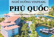 [PHÚ QUỐC] Trọn Bộ Bí Kíp Săn Deal Nghỉ Dưỡng Vinpearl Phú Quốc Trọn Gói Siêu Hời 2026