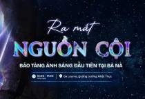 [ĐÀ NẴNG] Khám Phá "Nguồn Cội" - Bảo Tàng Ánh Sáng Đầu Tiên Đang Gây Sốt Tại Bà Nà Hills