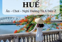 [HUẾ] - Hè 2026: Cẩm Nang Du Lịch Cố Đô Tự Túc Từ A Đến Z