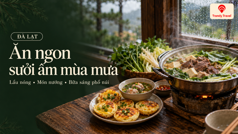 [ĐÀ LẠT] Lưu ngay các quán ăn ngon sưởi ấm mùa mưa