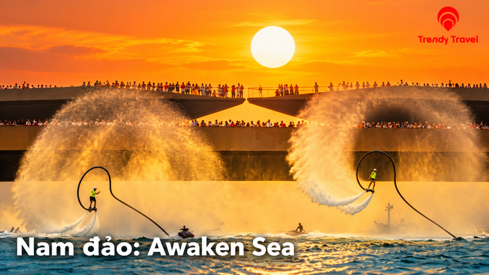 Màn trình diễn Awaken Sea tại Nam đảo với nghệ sĩ biểu diễn trên mặt nước giữa những vòi phun nước và ánh hoàng hôn rực rỡ.