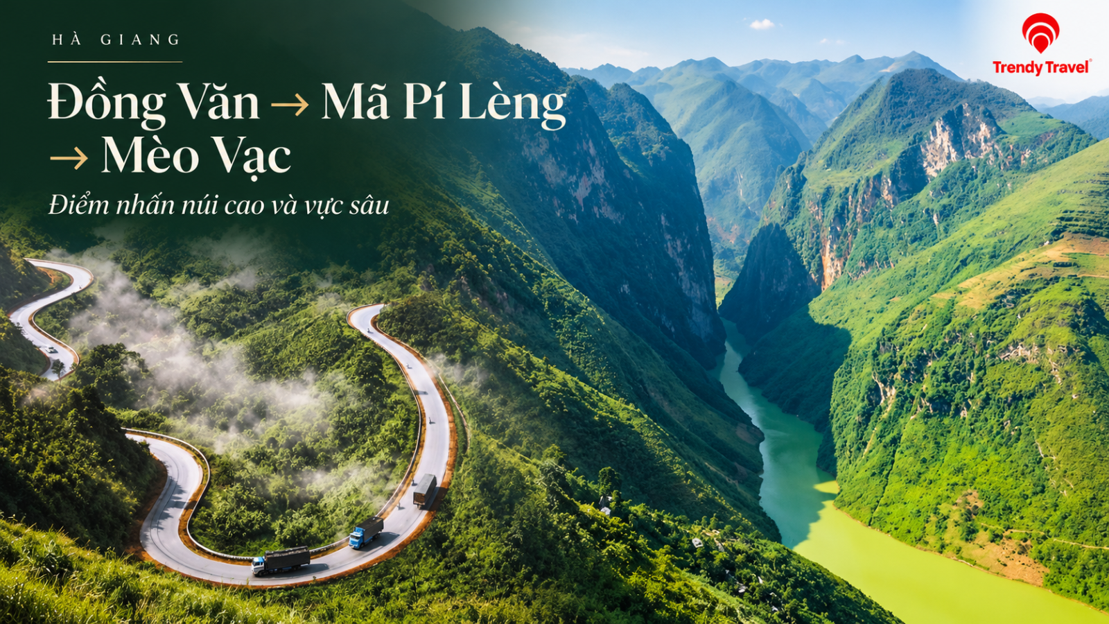 Đồng Văn → Mã Pí Lèng → Mèo Vạc.