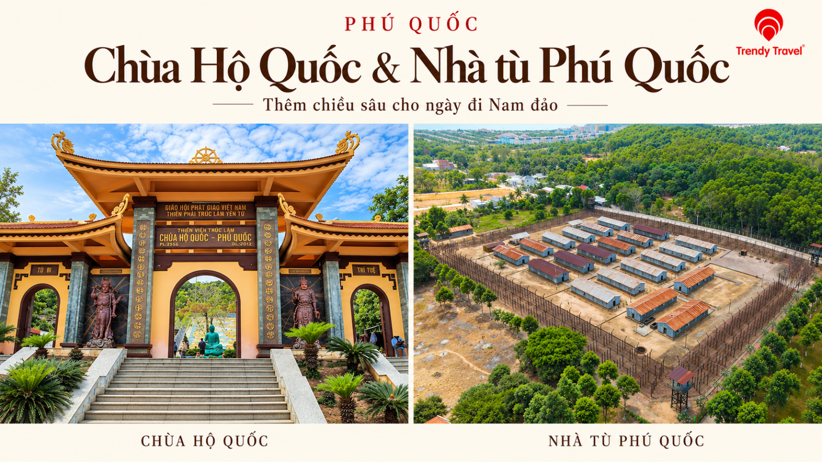 Chùa Hộ Quốc và Nhà tù Phú Quốc.