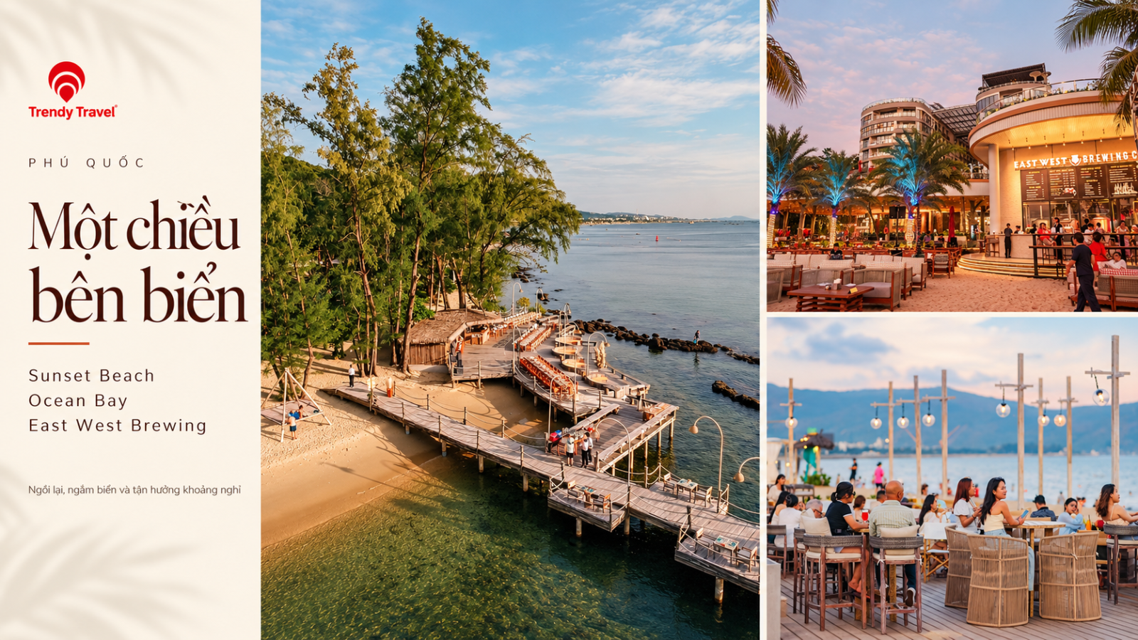 Quán ven biển: Sunset Beach, Ocean Bay và East West Brewing